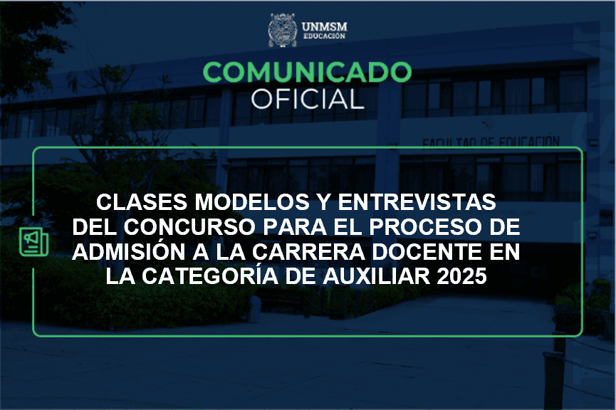 Clases Modelos y entrevistas del Concurso para el Proceso de Admisión a la Carrera Docente en la categoría de auxiliar 2025 