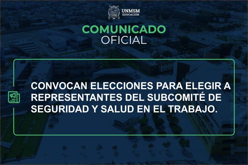 Convocan elecciones para elegir a representantes del Subcomité de Seguridad y Salud en el Trabajo.